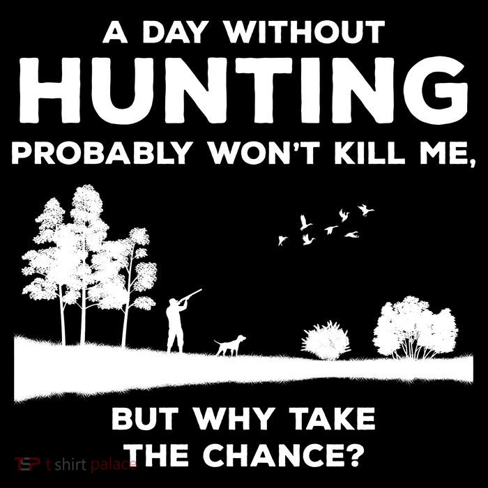 A Day Without Hunting Probably Won't Kill Me Youth Performance Sprint T-Shirt