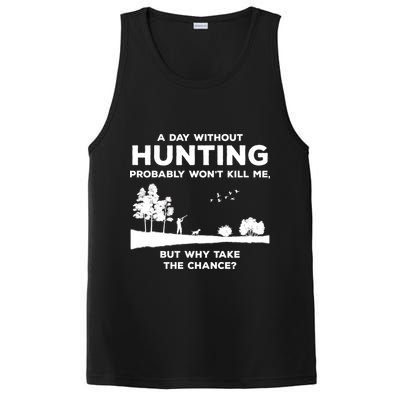 A Day Without Hunting Probably Won't Kill Me PosiCharge Competitor Tank