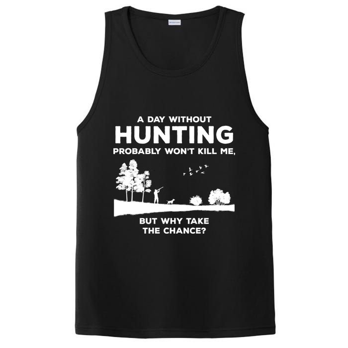 A Day Without Hunting Probably Won't Kill Me PosiCharge Competitor Tank
