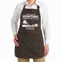 A Day Without Hunting Probably Won't Kill Me Apron
