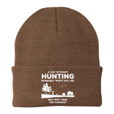 A Day Without Hunting Probably Won't Kill Me Beanie