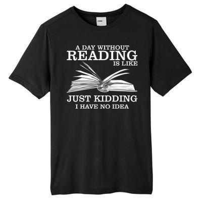 A Day Without Reading Tall Fusion ChromaSoft Performance T-Shirt