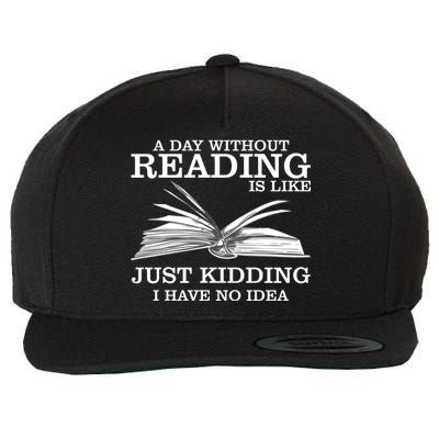 A Day Without Reading Wool Snapback Cap