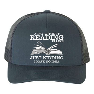 A Day Without Reading Yupoong Adult 5-Panel Trucker Hat