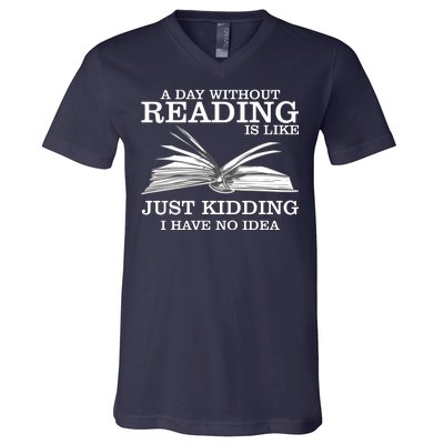 A Day Without Reading V-Neck T-Shirt