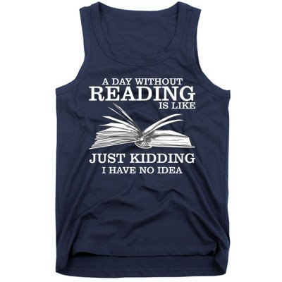 A Day Without Reading Tank Top