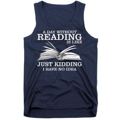 A Day Without Reading Tank Top