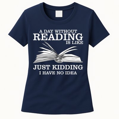 A Day Without Reading Womens T-Shirt