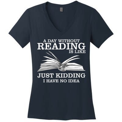 A Day Without Reading Women's V-Neck T-Shirt