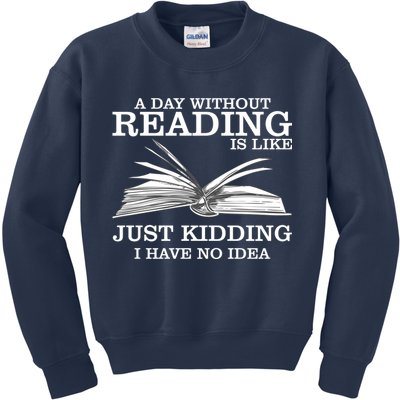 A Day Without Reading Kids Sweatshirt