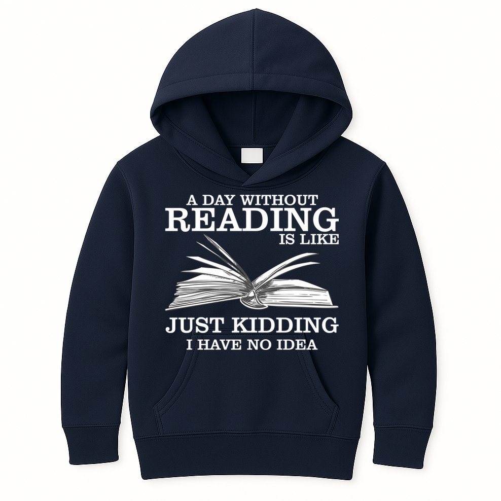 A Day Without Reading Kids Hoodie