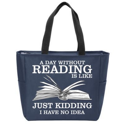 A Day Without Reading Zip Tote Bag