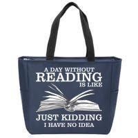 A Day Without Reading Zip Tote Bag