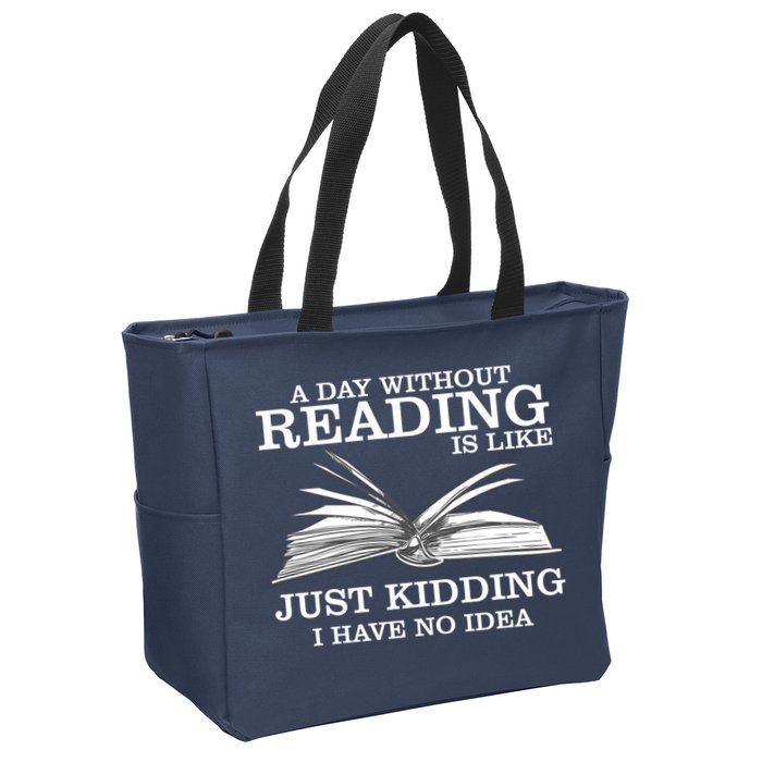 A Day Without Reading Zip Tote Bag