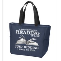 A Day Without Reading Zip Tote Bag