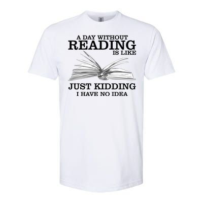 A Day Without Reading Softstyle® CVC T-Shirt