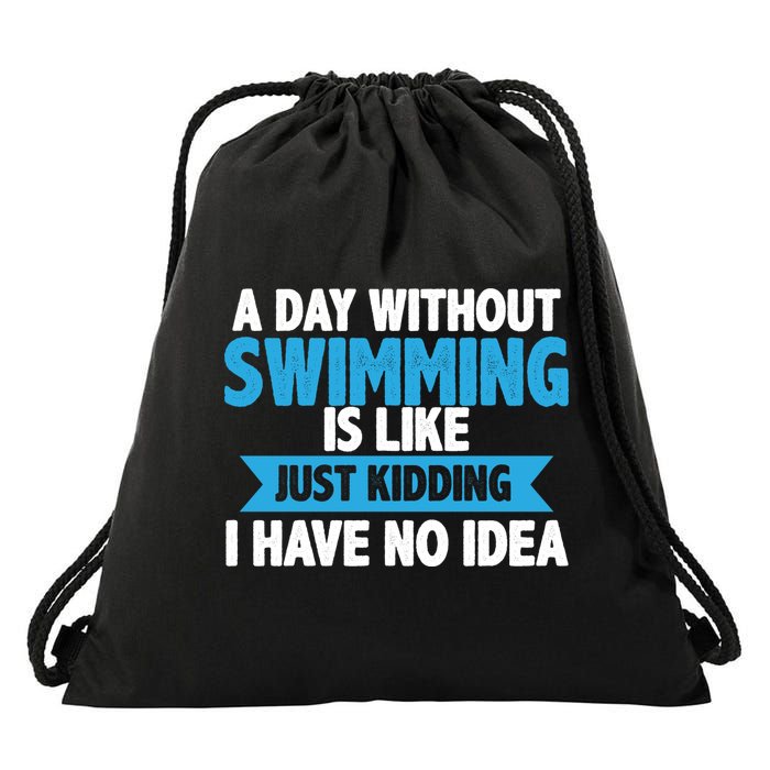 A Day Without Swimming  Drawstring Bag