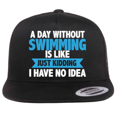 A Day Without Swimming  Flatbill Hat