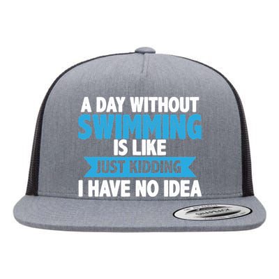 A Day Without Swimming  Flat Bill Trucker Hat