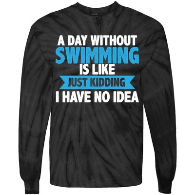 A Day Without Swimming  Tie-Dye Long Sleeve Shirt