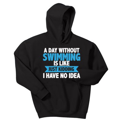 A Day Without Swimming  Kids Hoodie