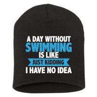 A Day Without Swimming  Short Acrylic Beanie