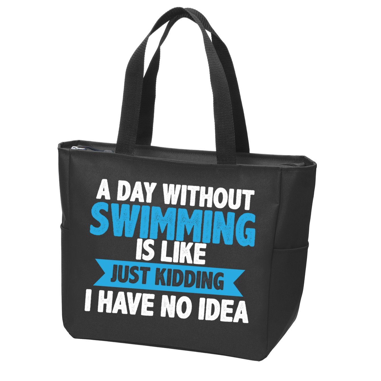 A Day Without Swimming  Zip Tote Bag