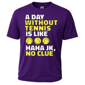 A Day Without Tennis Is Like Funny Cooling Performance Crew T-Shirt