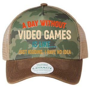 A Day Without Video Games Is Like Just Kidding I Have No Idea Legacy Tie Dye Trucker Hat