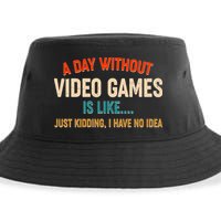 A Day Without Video Games Is Like Just Kidding I Have No Idea Sustainable Bucket Hat