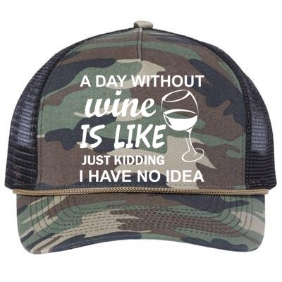 A Day Without Wine Is like Just Kidding I Have No idea Retro Rope Trucker Hat Cap