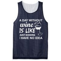 A Day Without Wine Is like Just Kidding I Have No idea Mesh Reversible Basketball Jersey Tank