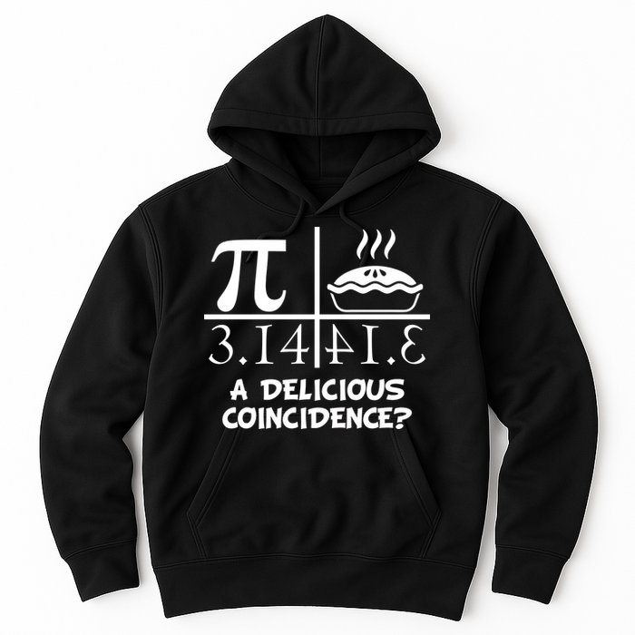 A Delicious Coincidence? Pi Day 3.14 Math Geek Hoodie