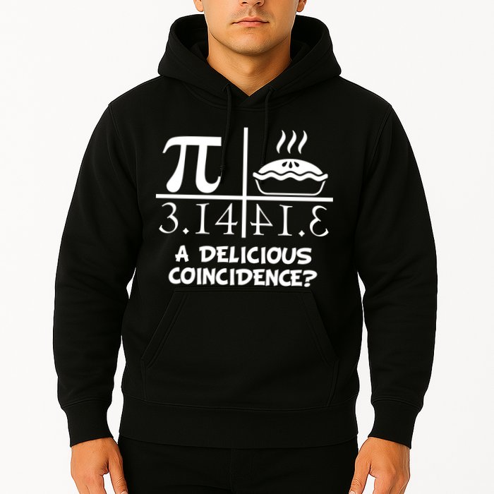 A Delicious Coincidence? Pi Day 3.14 Math Geek Hoodie