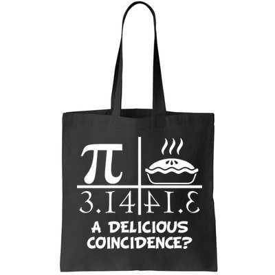 A Delicious Coincidence? Pi Day 3.14 Math Geek Tote Bag