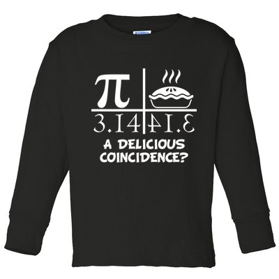 A Delicious Coincidence? Pi Day 3.14 Math Geek Toddler Long Sleeve Shirt