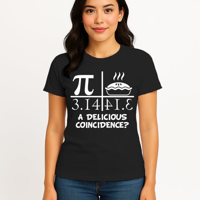 A Delicious Coincidence? Pi Day 3.14 Math Geek Women's T-Shirt