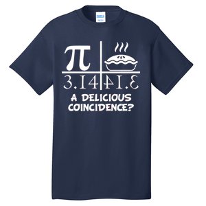 A Delicious Coincidence? Pi Day 3.14 Math Geek Tall T-Shirt