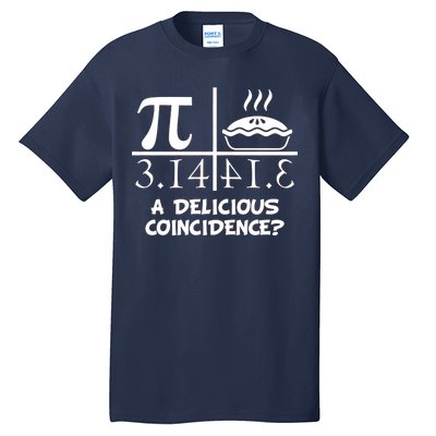 A Delicious Coincidence? Pi Day 3.14 Math Geek Tall T-Shirt