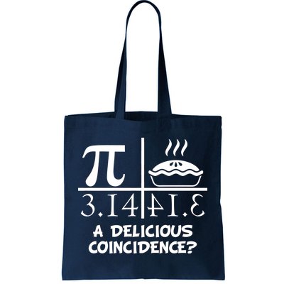 A Delicious Coincidence? Pi Day 3.14 Math Geek Tote Bag