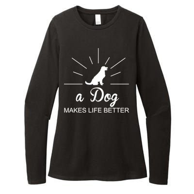 A Dog Makes Life Better Womens CVC Long Sleeve Shirt