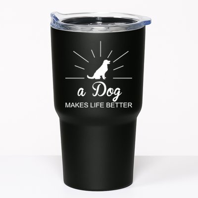 A Dog Makes Life Better Tumbler