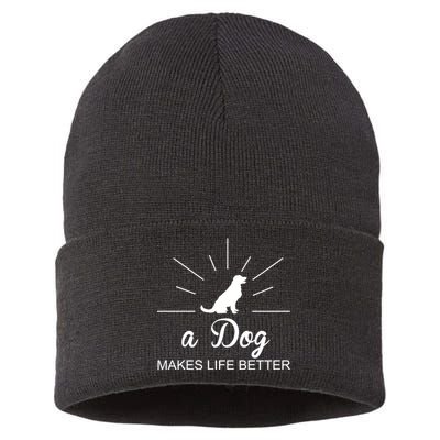 A Dog Makes Life Better Sustainable Knit Beanie