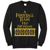 A Football Team Has No Name Washington Football Team Sweatshirt