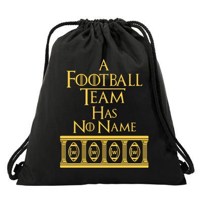 A Football Team Has No Name Washington Football Team Drawstring Bag