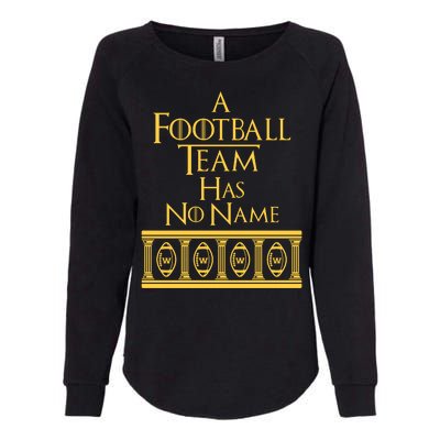 A Football Team Has No Name Washington Football Team Womens California Wash Sweatshirt