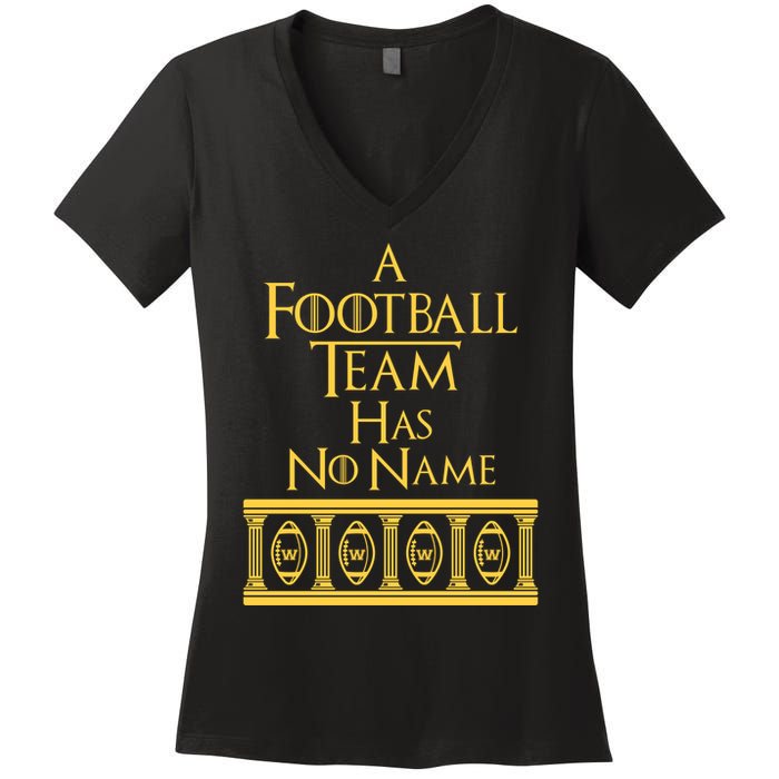 A Football Team Has No Name Washington Football Team Women's V-Neck T-Shirt