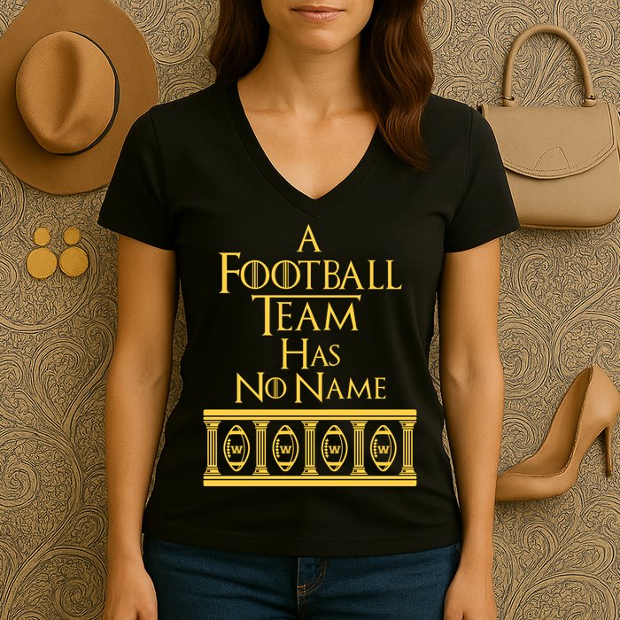 A Football Team Has No Name Washington Football Team Women's V-Neck T-Shirt