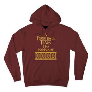 A Football Team Has No Name Washington Football Team Hoodie