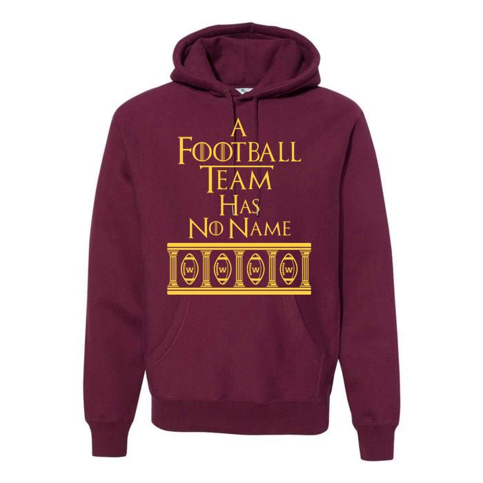 A Football Team Has No Name Washington Football Team Premium Hoodie